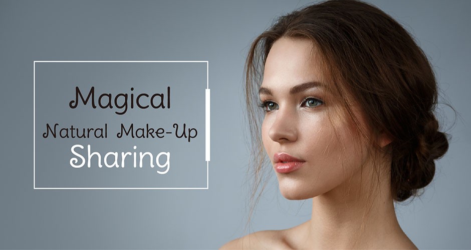 Magical Natural Make-Up Sharing